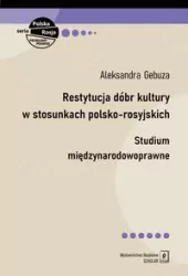 Restytucja dóbr kultury w stosunkach polsko-rosyjskich