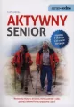 Aktywny senior. Samo sedno - tantis.pl