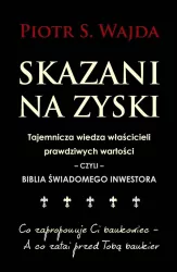 Skazani na zyski