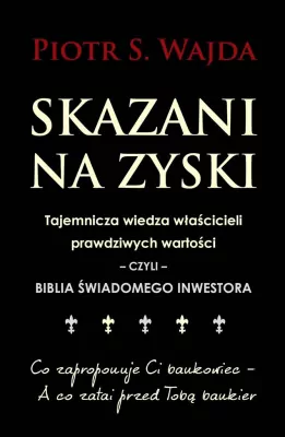 Skazani na zyski