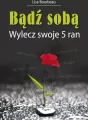 Bądź sobą. Wylecz swoje 5 ran - tantis.pl