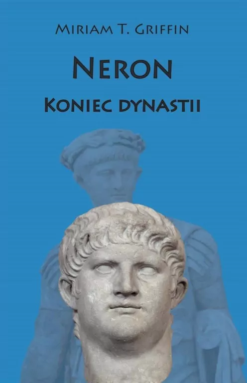 Neron. Koniec dynastii. - tantis.pl
