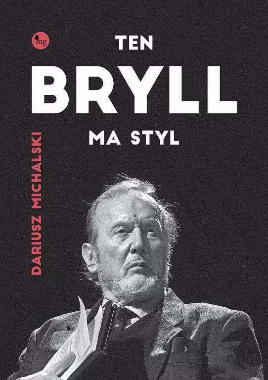 Ten Bryll ma styl. Opowieść o Erneście Bryllu - tantis.pl