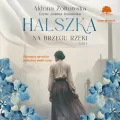 Halszka T.1 Na brzegu rzeki audiobook - tantis.pl