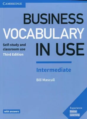 Business Vocabulary in Use. Intermediate. Third Edition with answers