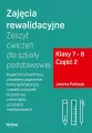 Zajęcia rewalidacyjne. Klasa 7-8 Cz.2. Zeszyt ćwiczeń dla szkoły podstawowej - tantis.pl
