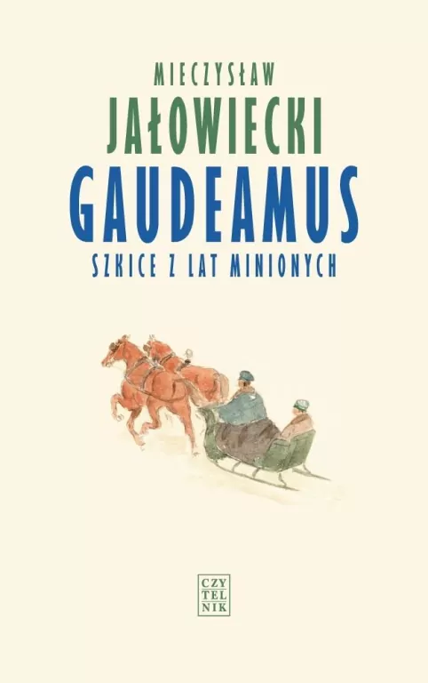 Gaudeamus. Szkice z lat minionych - tantis.pl