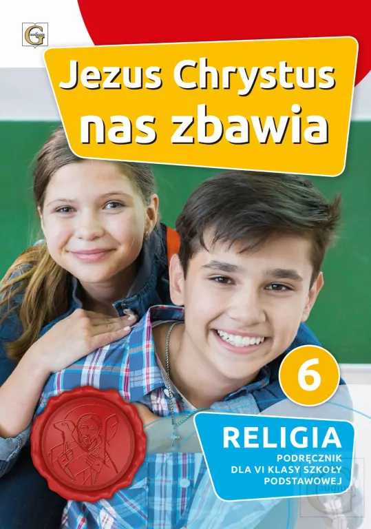 Jezus Chrystus nas zbawia 6. Religia. Podręcznik dla VI klasy szkoły podstawowej - tantis.pl