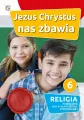 Jezus Chrystus nas zbawia 6. Religia. Podręcznik dla VI klasy szkoły podstawowej - tantis.pl