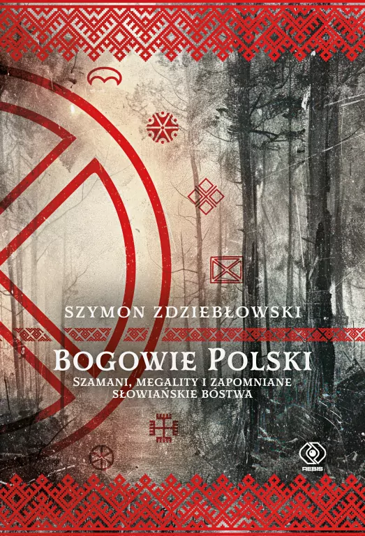 Bogowie Polski. Szamani, megality i zapomniane słowiańskie bóstwa - tantis.pl