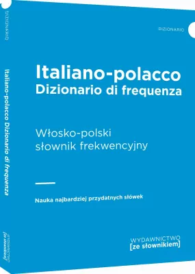 DIZIONARIO DI FREQUENZA ITALIANO-POLACCO WŁOS-POL