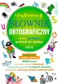 Ilustrowany słownik ortograficzny - tantis.pl