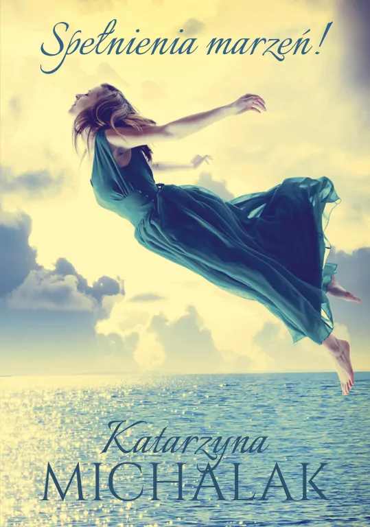 Spełnienia marzeń! - tantis.pl