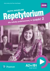 Repetytorium. Język angielski. A2+/B1. Część 2. Zeszyt ćwiczeń
