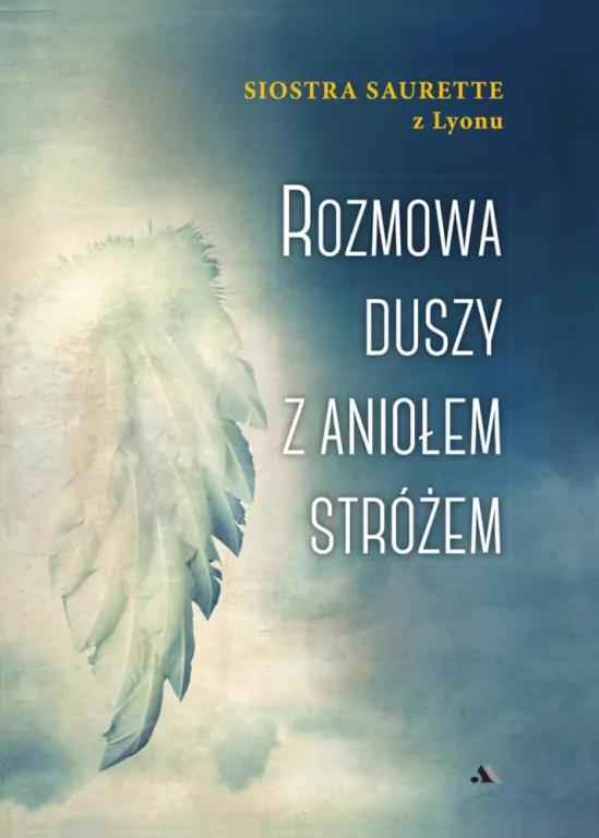 Rozmowa duszy z Aniołem Stróżem - tantis.pl