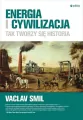 Energia i cywilizacja. Tak tworzy się historia - tantis.pl