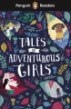 Tales of Adventurous Girls. Penguin Readers Level 1 - tantis.pl