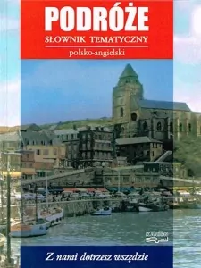 Podróże Słownik Tematyczny Polsko-Angielski - tantis.pl