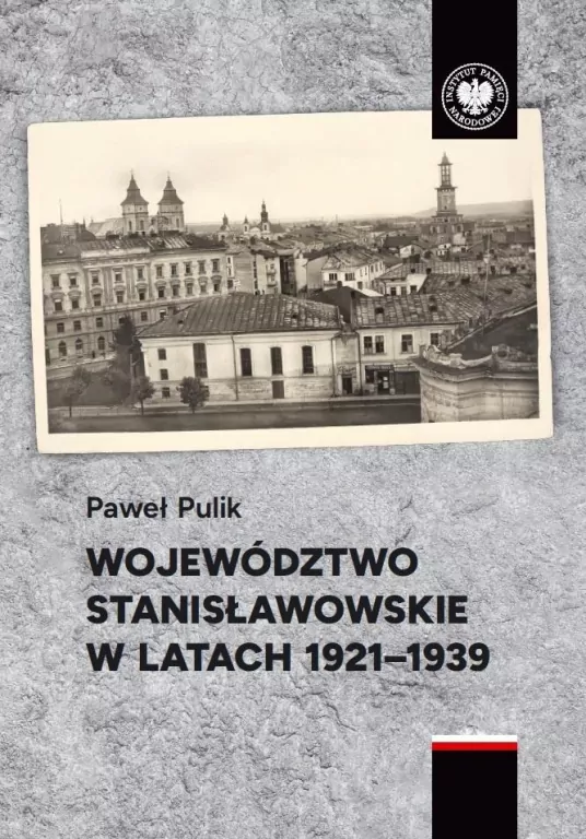 Województwo stanisławowskie w latach 1921-1939 - tantis.pl