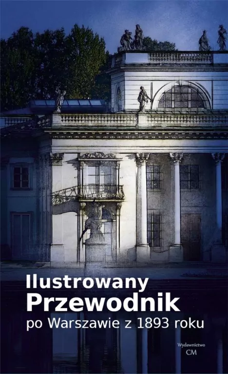 Ilustrowany przewodnik po Warszawie z 1893 - tantis.pl