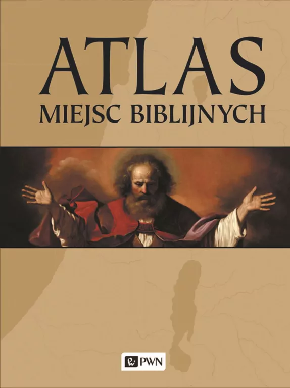 Atlas miejsc biblijnych - tantis.pl