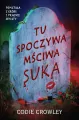 Tu spoczywa mściwa suka - tantis.pl