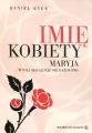 Imię kobiety. Maryja - w niej odnajduje... - tantis.pl
