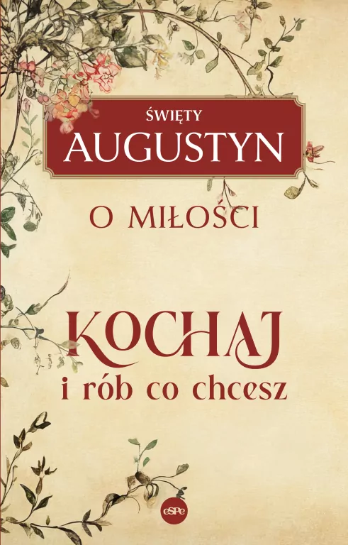 Kochaj i rób, co chcesz. O miłości - tantis.pl