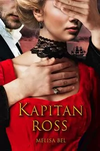 Kapitan Ross. Niepokorni. Tom 4 - tantis.pl