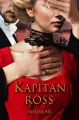Kapitan Ross. Niepokorni. Tom 4 - tantis.pl
