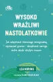 Wysoko wrażliwi nastolatkowie. Regulacja emocji... - tantis.pl