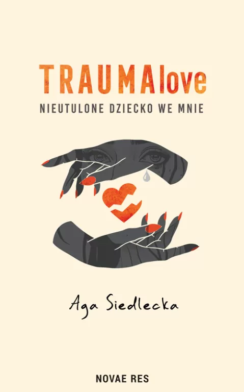 TraumaLove. Nieutulone dziecko we mnie - tantis.pl