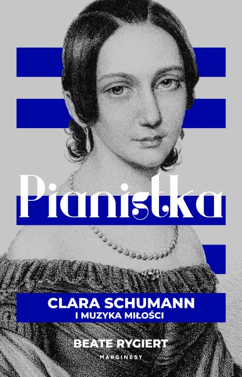 Pianistka. Clara Schumann i muzyka miłości - tantis.pl