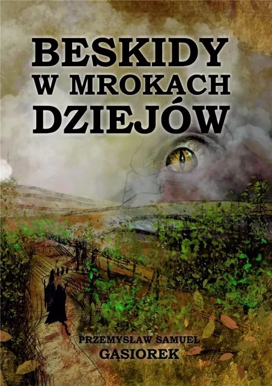 Beskidy w mrokach dziejów - tantis.pl
