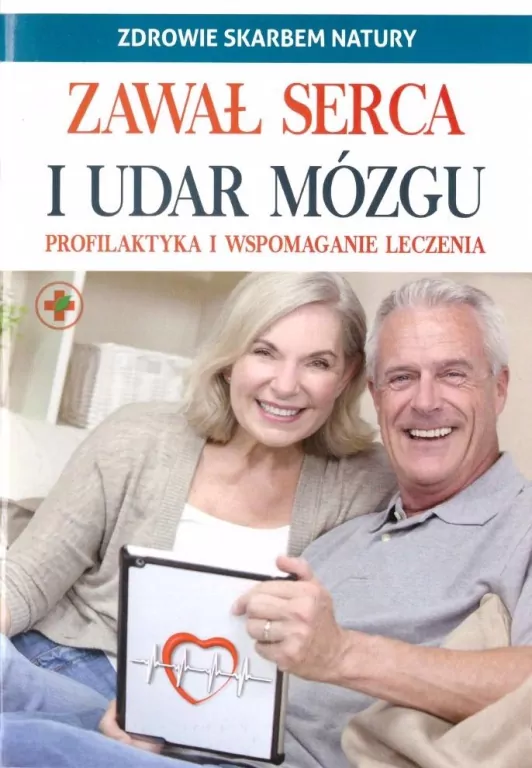 Zdrowie skarbem natury. Zawał serca i udar mózgu - tantis.pl