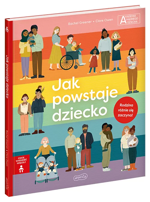 Jak powstaje dziecko. Chcę wiedzieć więcej. Akademia Mądrego Dziecka - tantis.pl
