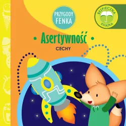 Asertywność. Cechy. Przygody Fenka