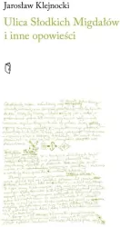 Ulica słodkich migdałów i inne opowieści