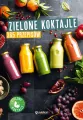 Zielone koktajle. 365 przepisów - tantis.pl