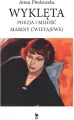 Wyklęta. Poezja i miłość Mariny Cwietajewej - tantis.pl