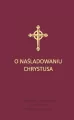 O Naśladowaniu Chrystusa. Bordowy - tantis.pl