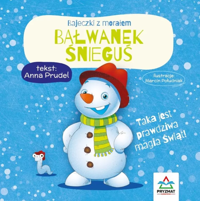 Bałwanek Śnieguś. Bajeczki z morałem - tantis.pl