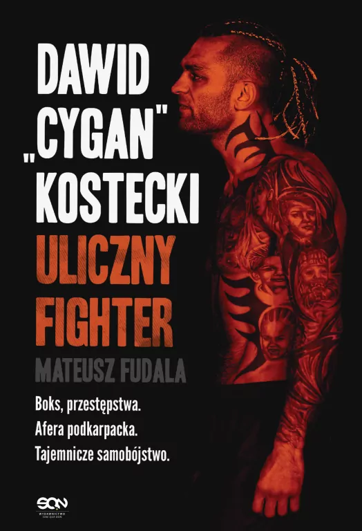 Dawid „Cygan” Kostecki. Uliczny fighter - tantis.pl