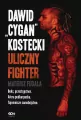 Dawid „Cygan” Kostecki. Uliczny fighter - tantis.pl