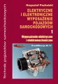 Elektryczne i elektroniczne wyposażenie pojazdów samochodowych. Część 1 - tantis.pl