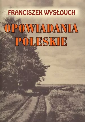 Opowiadania Poleskie - tantis.pl