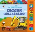 Digger Hullabaloo! Ladybird Big Noisy Book - tantis.pl