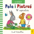 Pola i Piotruś. W ogrodzie. A kuku! - tantis.pl