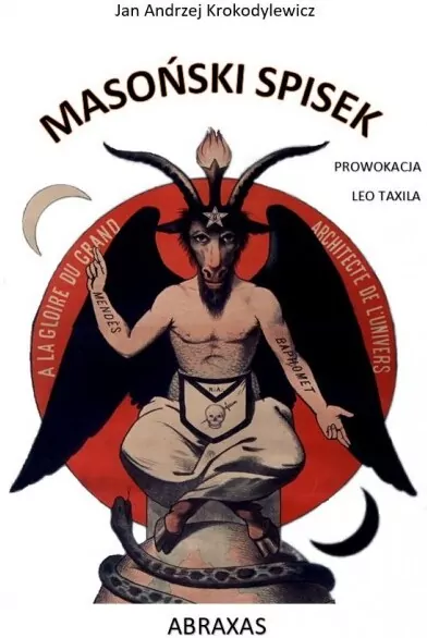 Masoński spisek! Prowokacja Leo Taxila - tantis.pl