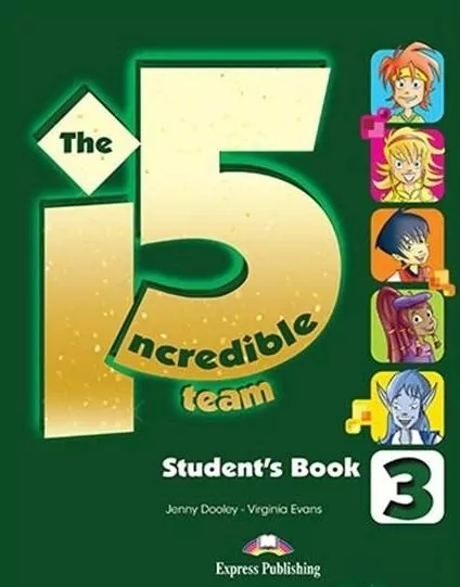 The Incredible 5. Team 3. Student's Book - tantis.pl